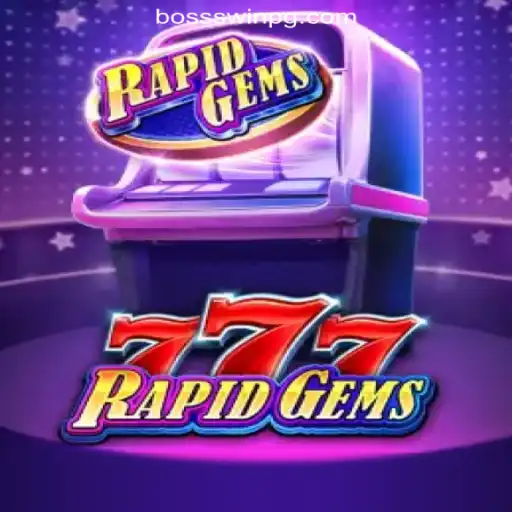 Exploring RapidGems777: The Jewel of BosswinPG.com Oficial Slots Brasil #1